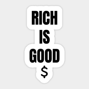 Rich is Good 3 Black Sticker